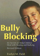 Bully Blocking by Evelyn M Field