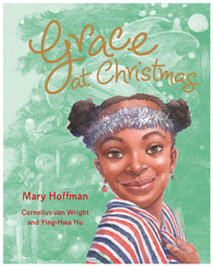 Grace At Christmas by Mary Hoffman, Cornelius van Wright & Ying-Hwa Hu