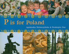 P Is For Poland by Agnieszka Mrowczynska & Prodeepta Das