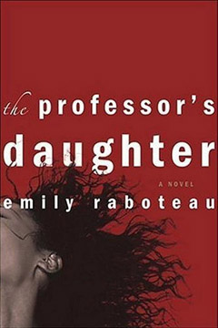 The Professor's Daughter by Emily Raboteau