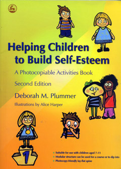 Helping Children To Build Self-Esteem by Deborah M Plummer