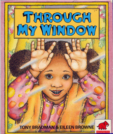 Through My Window - Tony Bradman & Eileen Browne