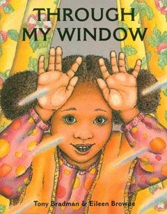 Through My Window - Tony Bradman & Eileen Browne